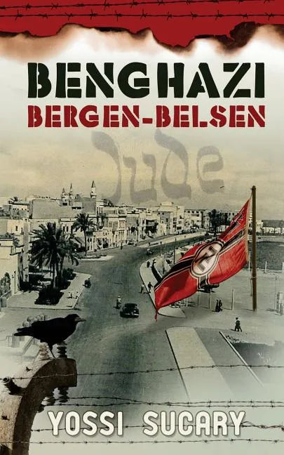 Benghazi-Bergen-Belsen - Paperback