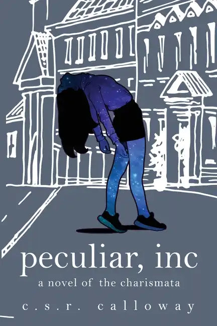 Peculiar, INC: A Novel of the Charismata - Paperback