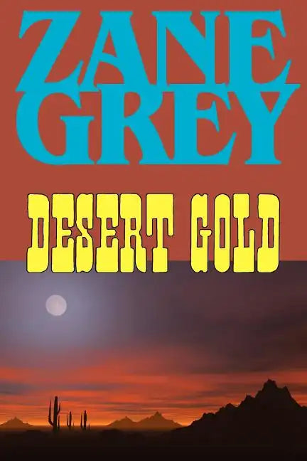 Desert Gold - Paperback