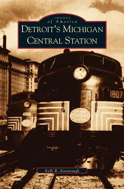 Detroit's Michigan Central Station - Hardcover