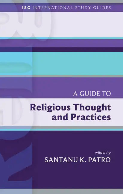 A Guide to Religious Thought and Practices - Paperback