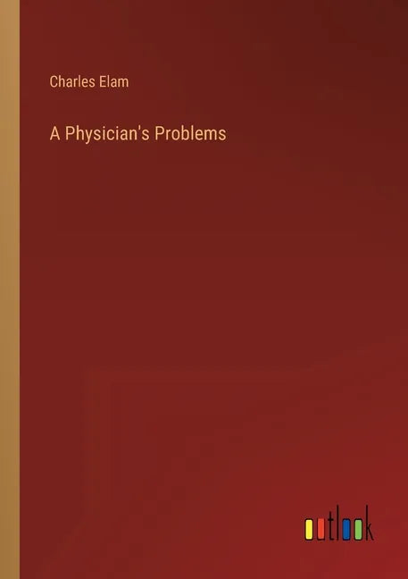 A Physician's Problems - Paperback