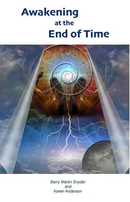 Awakening at the End of Time - Paperback