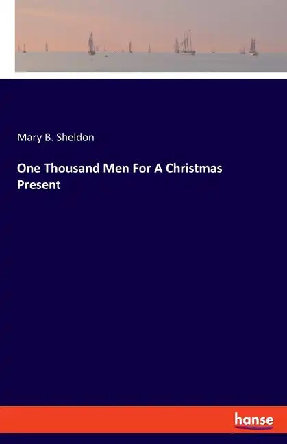 One Thousand Men For A Christmas Present - Paperback