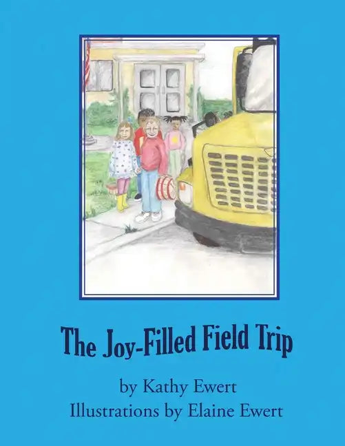 The Joy-Filled Field Trip - Paperback