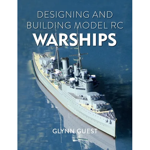 Designing and Building Model Rc Warships - Paperback