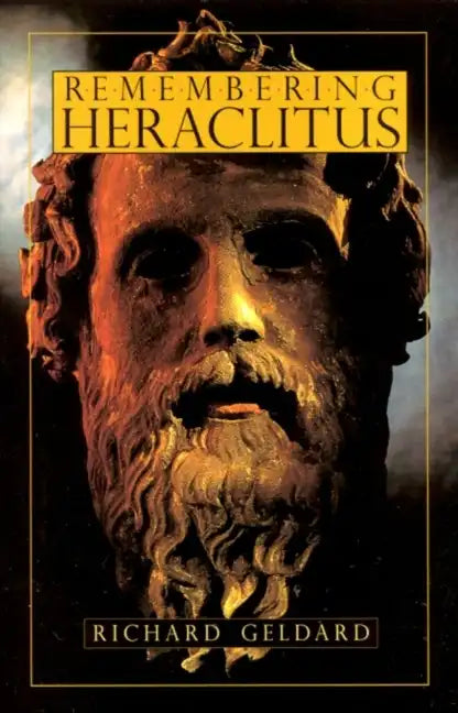 Remembering Heraclitus - Paperback