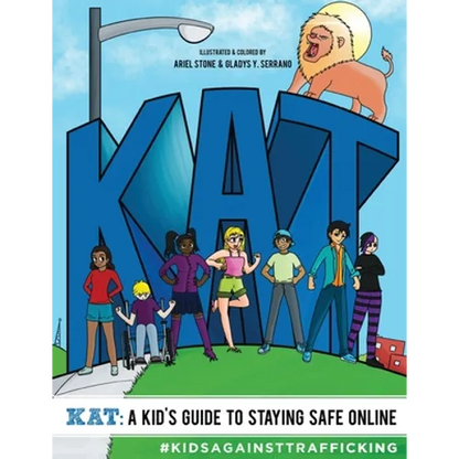 KAT - A Kid's Guide to Staying Safe Online: A Kid's Guide to Staying Safe Online - Paperback