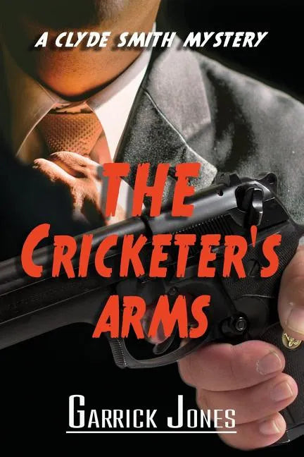 The Cricketer's Arms: A Clyde Smith Mystery - Paperback