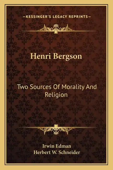 Henri Bergson: Two Sources of Morality and Religion - Paperback