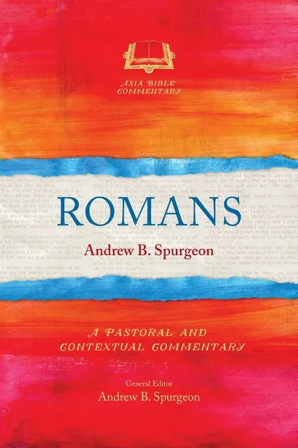 Romans: A Pastoral and Contextual Commentary - Paperback
