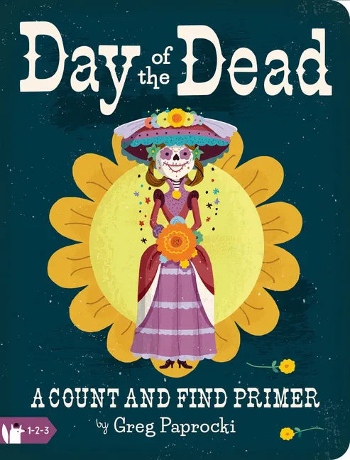 Day of the Dead: A Count and Find Primer - Board Book