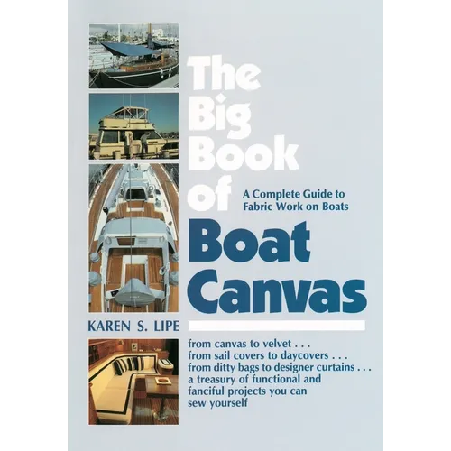 The Big Book of Boat Canvas: A Complete Guide to Fabric Work on Boats - Paperback