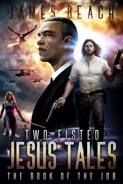 Two-Fisted Jesus Tales, Book 1: The Book of the Job - Paperback