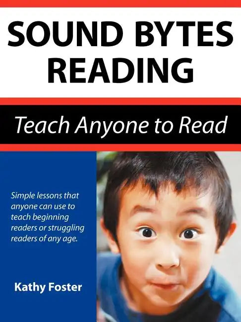Sound Bytes Reading: Teach Anyone to Read - Paperback