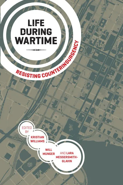 Life During Wartime: Resisting Counterinsurgency - Paperback