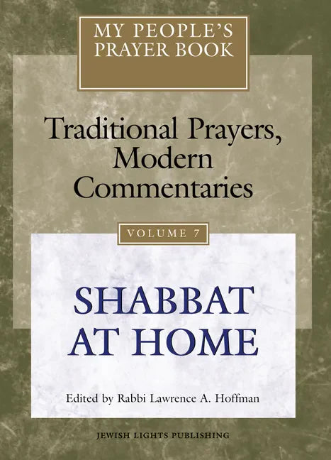 My People's Prayer Book Vol 7: Shabbat at Home - Hardcover
