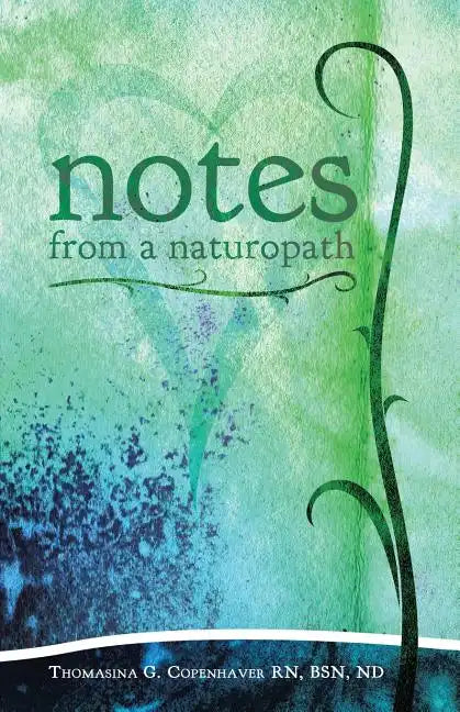Notes from a Naturopath - Paperback