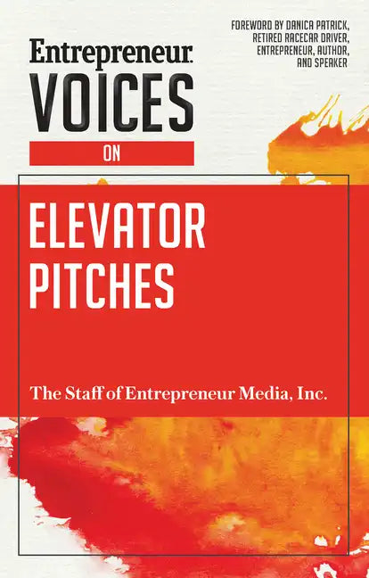Entrepreneur Voices on Elevator Pitches - Paperback