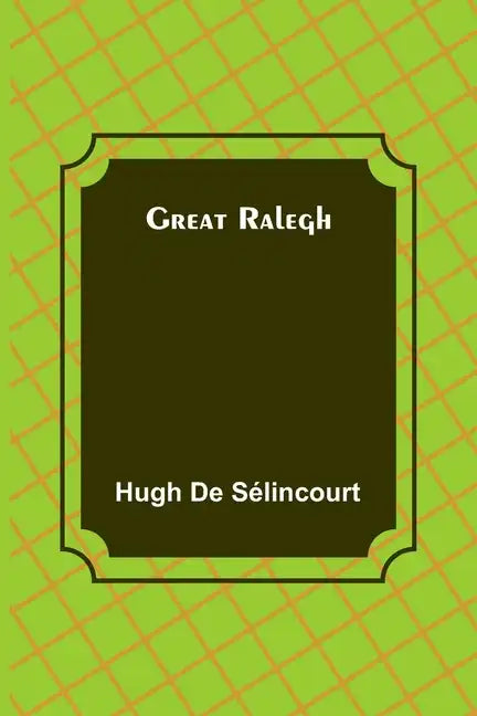 Great Ralegh - Paperback
