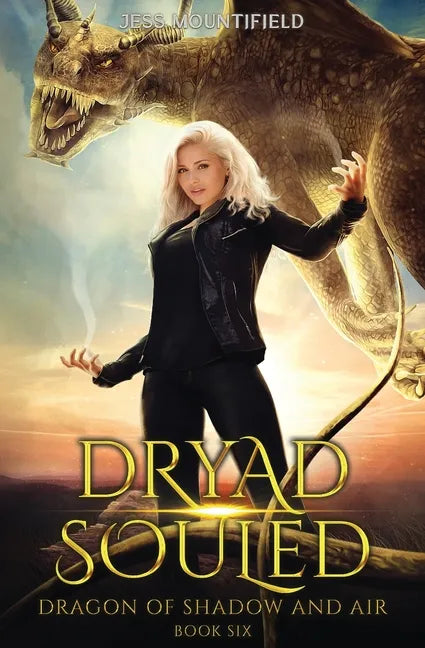 Dryad Souled: Dragon of Shadow and Air Book 6 - Paperback