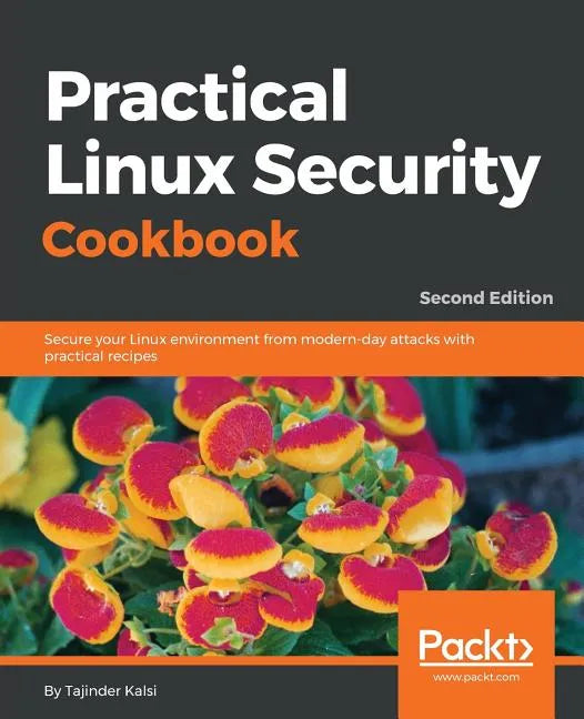 Practical Linux Security Cookbook - Second Edition - Paperback