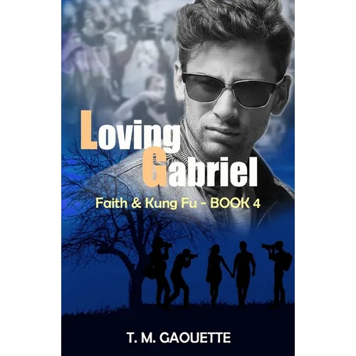 Loving Gabriel - Paperback