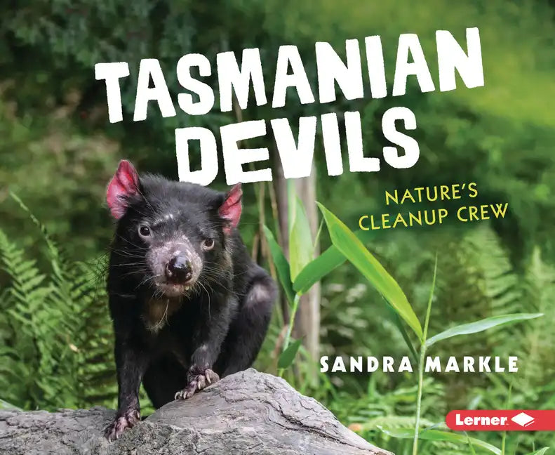 Tasmanian Devils: Nature's Cleanup Crew - Library Binding