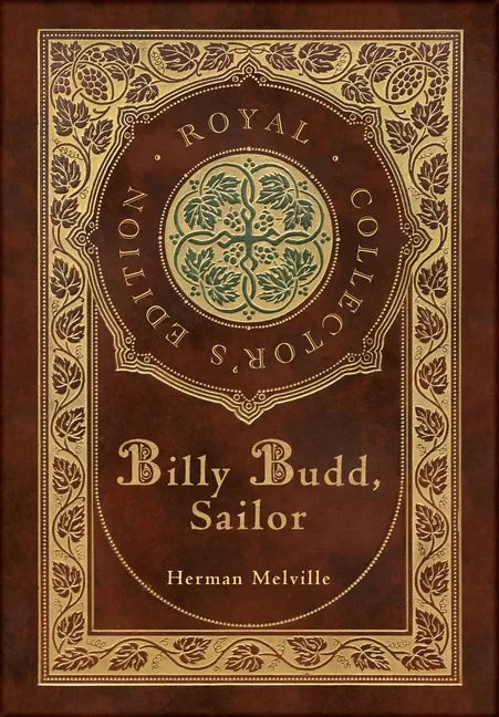 Billy Budd, Sailor (Royal Collector's Edition) (Case Laminate Hardcover with Jacket) - Hardcover