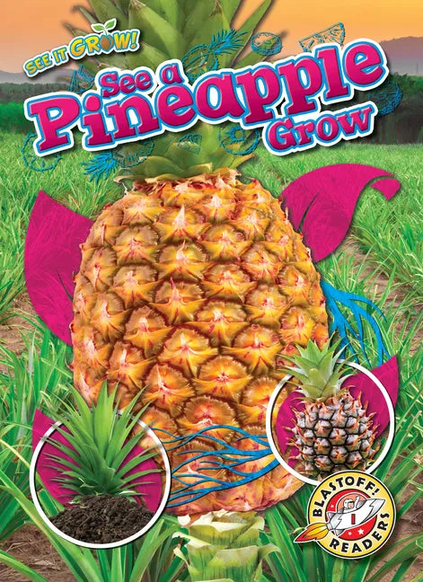 See a Pineapple Grow - Library Binding