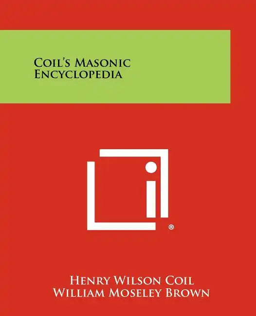 Coil's Masonic Encyclopedia - Paperback