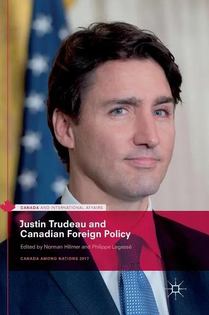 Justin Trudeau and Canadian Foreign Policy - Hardcover