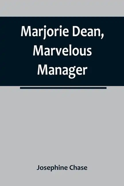 Marjorie Dean, Marvelous Manager - Paperback