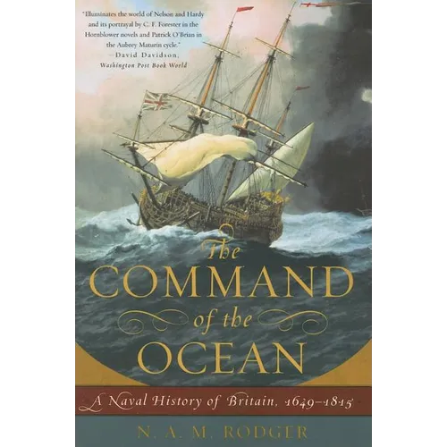 Command of the Ocean: A Naval History of Britain, 1649--1815 - Paperback