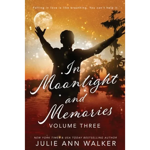 In Moonlight and Memories: Volume Three - Paperback