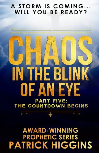 Chaos In The Blink Of An Eye: Part Five: The Countdown Begins - Paperback