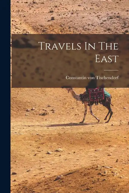 Travels In The East - Paperback