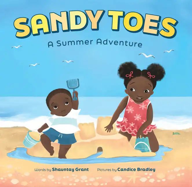 Sandy Toes: A Summer Adventure (a Let's Play Outside! Book) - Hardcover