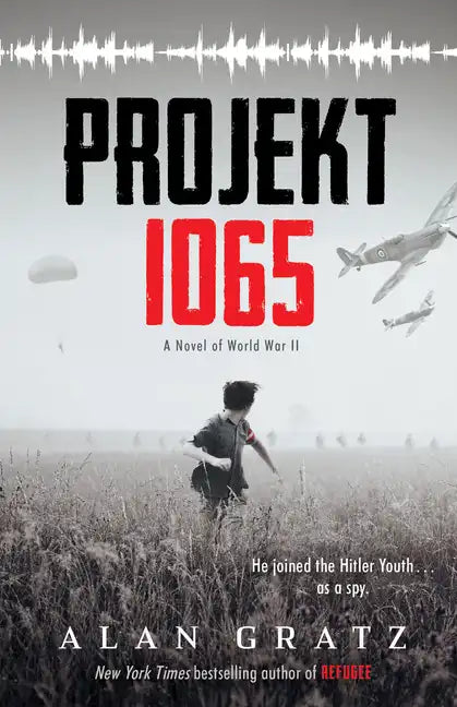 Projekt 1065: A Novel of World War II - Hardcover