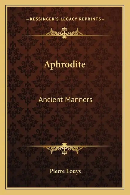 Aphrodite: Ancient Manners - Paperback