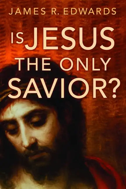 Is Jesus the Only Savior? - Paperback