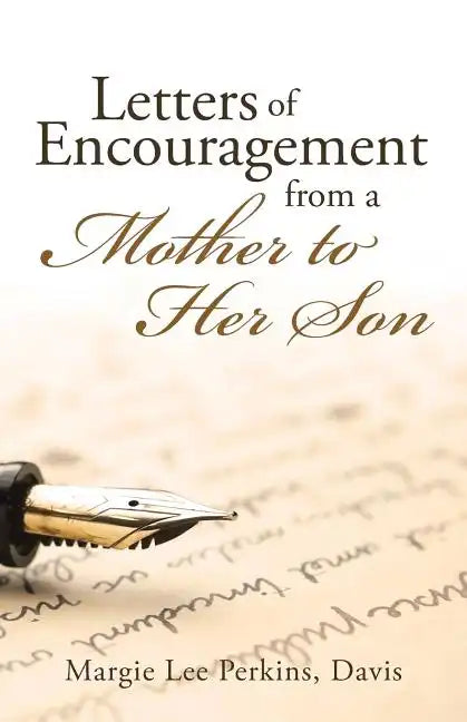 Letters of Encouragement From a Mother to Her Son - Paperback