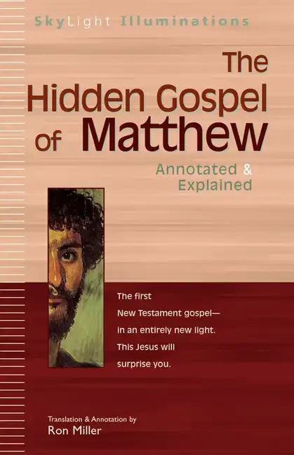 The Hidden Gospel of Matthew: Annotated & Explained - Paperback