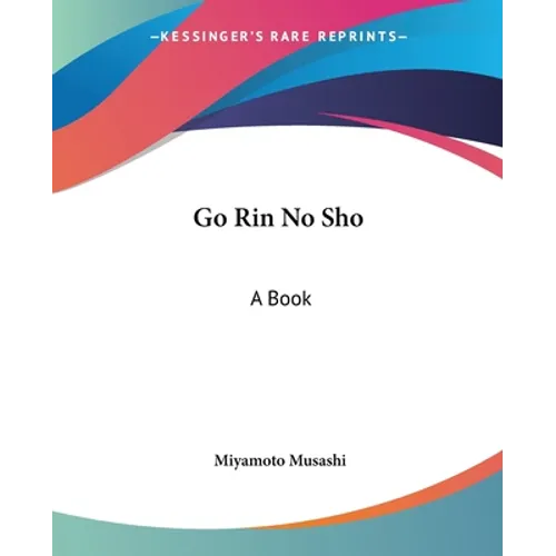 Go Rin No Sho: A Book - Paperback