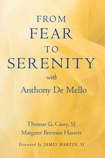 From Fear to Serenity with Anthony de Mello - Paperback