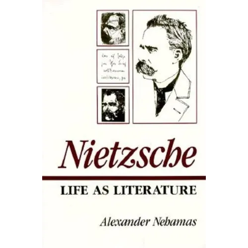 Nietzsche: Life as Literature - Paperback