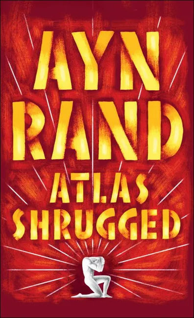Atlas Shrugged - Hardcover