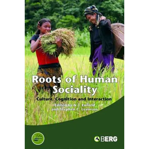 Roots of Human Sociality: Culture, Cognition and Interaction - Paperback