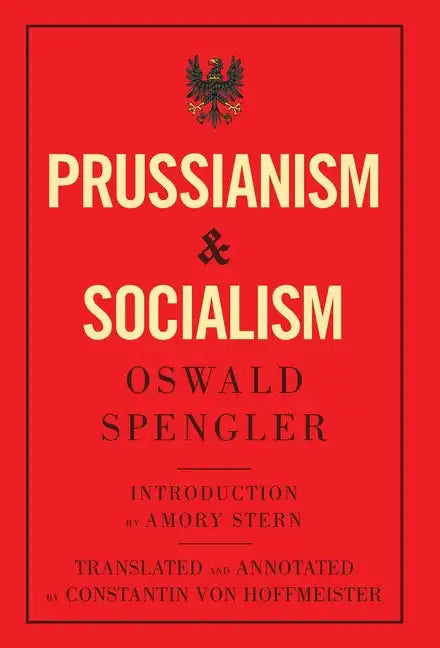 Prussianism and Socialism - Hardcover