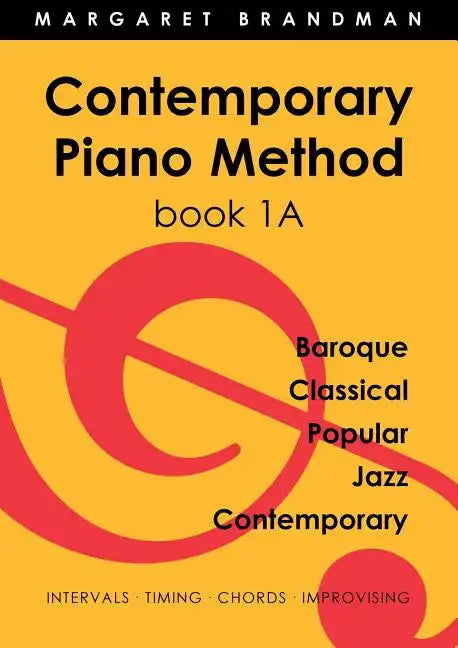 Contemporary Piano Method Book 1A - Paperback